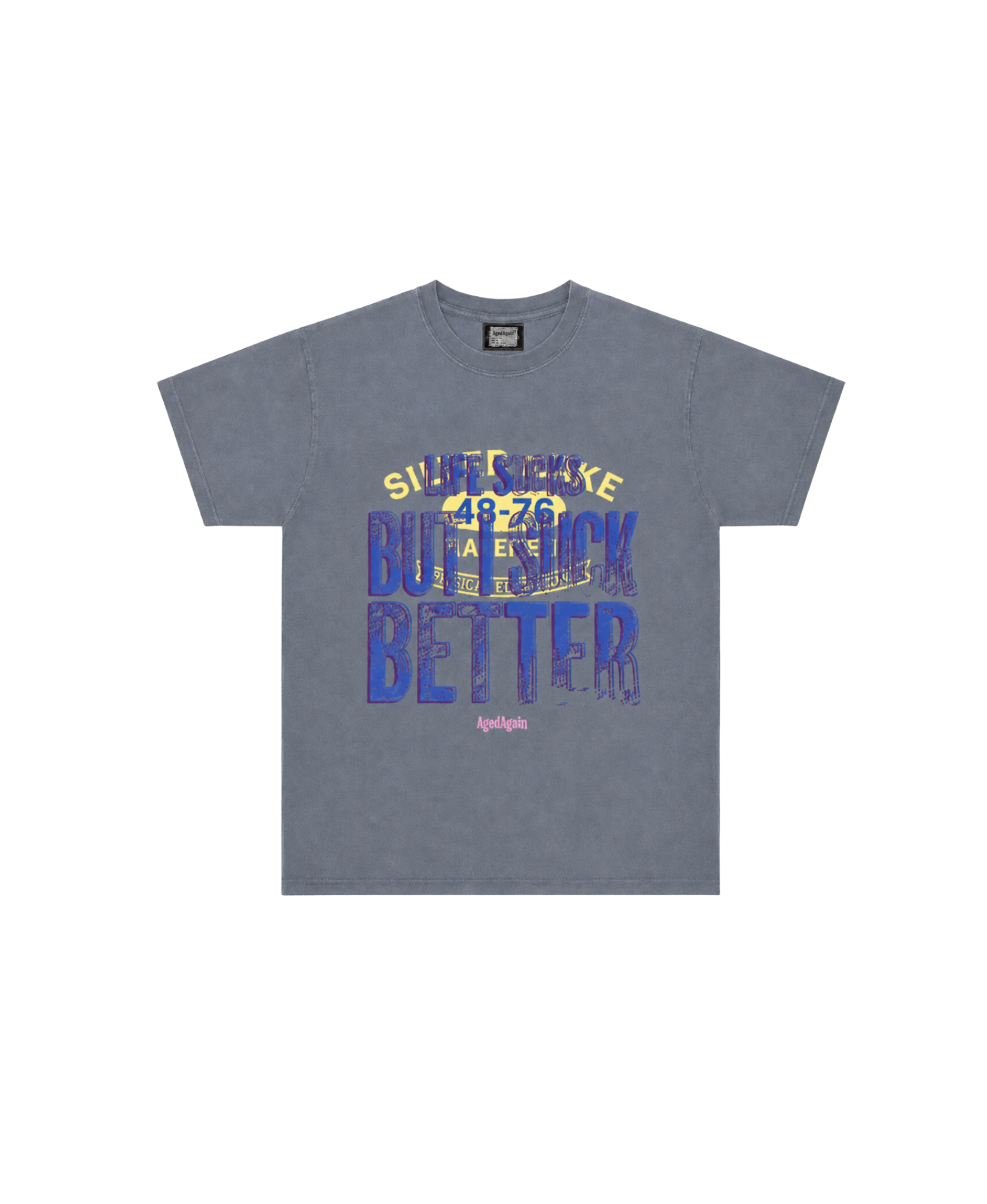 Life Sucks - Tee - Steel Blue